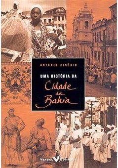 História da Cidade da Bahia, Uma
