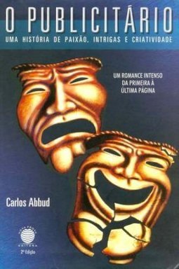 O Publicitário: uma História de Paixão, Intrigas e Criatividade