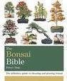 THE BONSAI BIBLE: THE DEFINITIVE GUIDE T...ING BONSAI