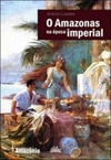 O Amazonas na época imperial