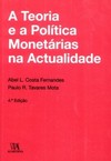 A teoria e a política monetárias na actualidade