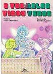 O Vermelho Virou Verde