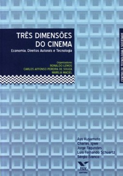 Três dimensões do cinema: economia, direitos autorais e tecnologia
