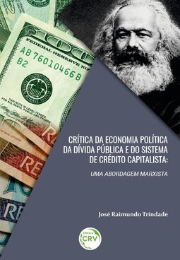 Crítica da economia política da dívida pública e do sistema de credito capitalista: uma abordagem marxista