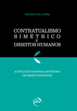 Contratualismo simétrico e direitos humanos: a evolução da moral autônoma de Ernst Tugendhat
