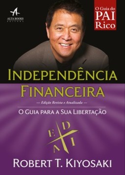 Independência financeira: o guia para a sua libertação