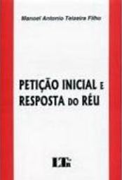 Petição Inicial e Resposta do Réu