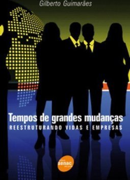 Tempo de Grandes Mudanças