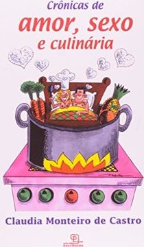Crônicas de Amor, Sexo e Culinária