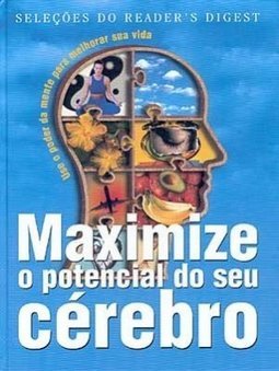 Maximize o Pontecial do Seu Cérebro