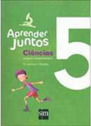Aprender Juntos: Ciências 5 - Ensino Fundamental
