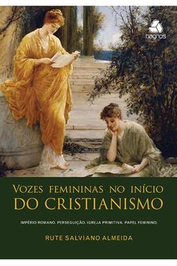 Vozes femininas no início do cristianismo