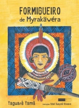 FORMIGUEIRO DE MYRAKÃWÉRA