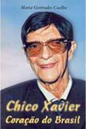 Chico Xavier: Coração do Brasil