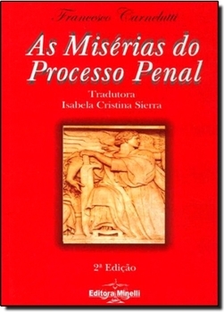As Misérias do Processo Penal