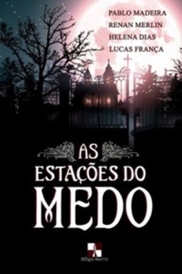 As Estações do Medo