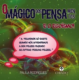 O mágico dos pensamentos e o egoísmo!