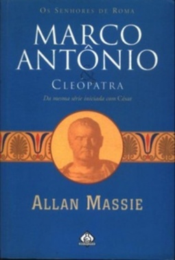 Marco Antônio e Cleópatra (Os Senhores de Roma #2)