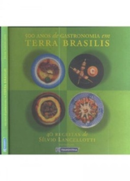 500 ANOS DE GASTRONOMIA EM TERRA BRASILIS