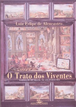 O Trato dos Viventes: Formação do Brasil no Atlântico Sul
