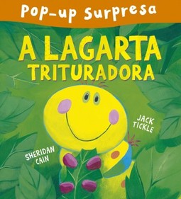 A lagarta trituradora