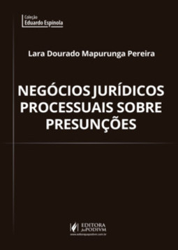 Negócios jurídicos processuais sobre presunções