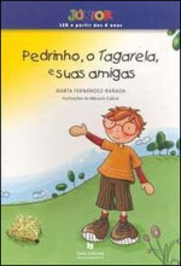 Pedrinho, o Tagarela, e Suas Amigas