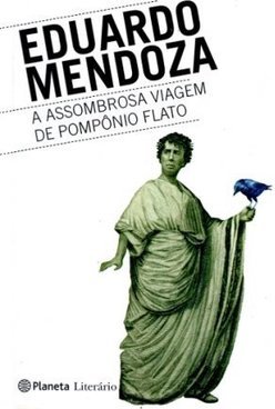A ASSOMBROSA VIAGEM DE POMPONIO FLATO