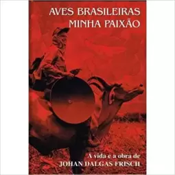 Aves brasileiras, minha paixão