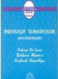 Psicologia Transpessoal: uma Introdução