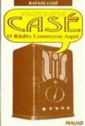 Programa Casé: o Rádio Começou Aqui