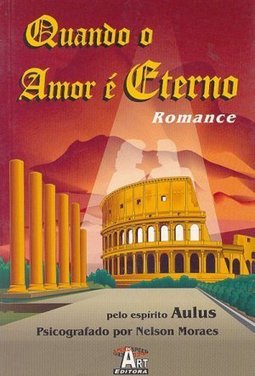 Quando Amor é Eterno: Romance