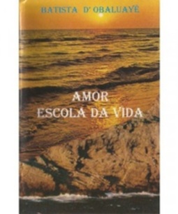 Amor escola da vida