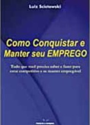 Como Conquistar e Manter Seu Emprego