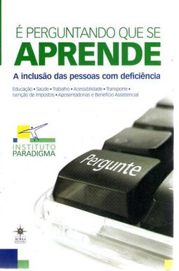 É perguntando que se aprende: a inclusão das pessoas com deficiência