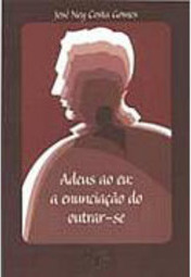 Adeus ao Eu: a Enunciação do Outrar-se