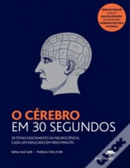 O Cérebro em 30 Segundos
