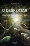 O despertar: acorde e transforme vidas