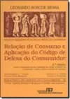 Relacao De Consumo E Aplicacao Do Codigo De Defesa Do Consumidor Biblioteca Dto. Consumidor - Volume 39