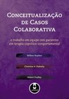 CONCEITUALIZACAO DE CASOS COLABORATIVA