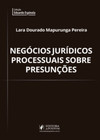 Negócios jurídicos processuais sobre presunções