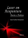 Laser em acupuntura: Teoria e prática