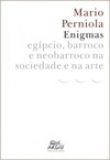 Enigmas: egípcio, barroco e neobarroco na sociedade e na arte