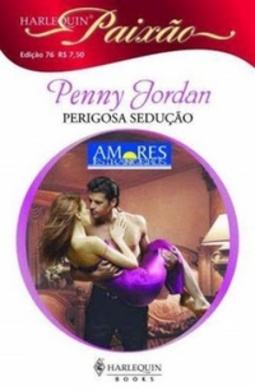 Perigosa Sedução (Paixão #76)