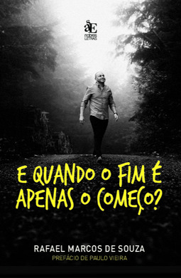 E quando o fim é apenas o começo?