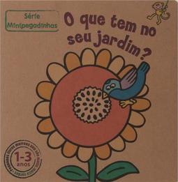 O Que Tem no Seu Jardim?