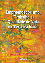 Empreendedorismo, Trabalho e Qualidade de Vida na Terceira Idade