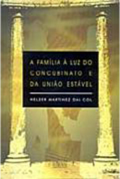 A Família à Luz do Concubinato e da União Estável