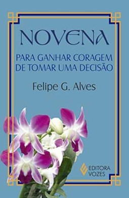 Novena para ganhar coragem de tomar uma decisão