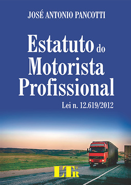 Estatuto do motorista profissional: Lei n. 12.619/2012